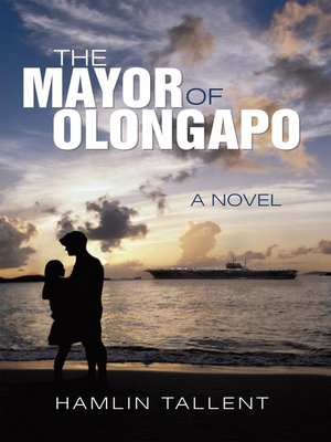cover image of The Mayor Of Olongapo